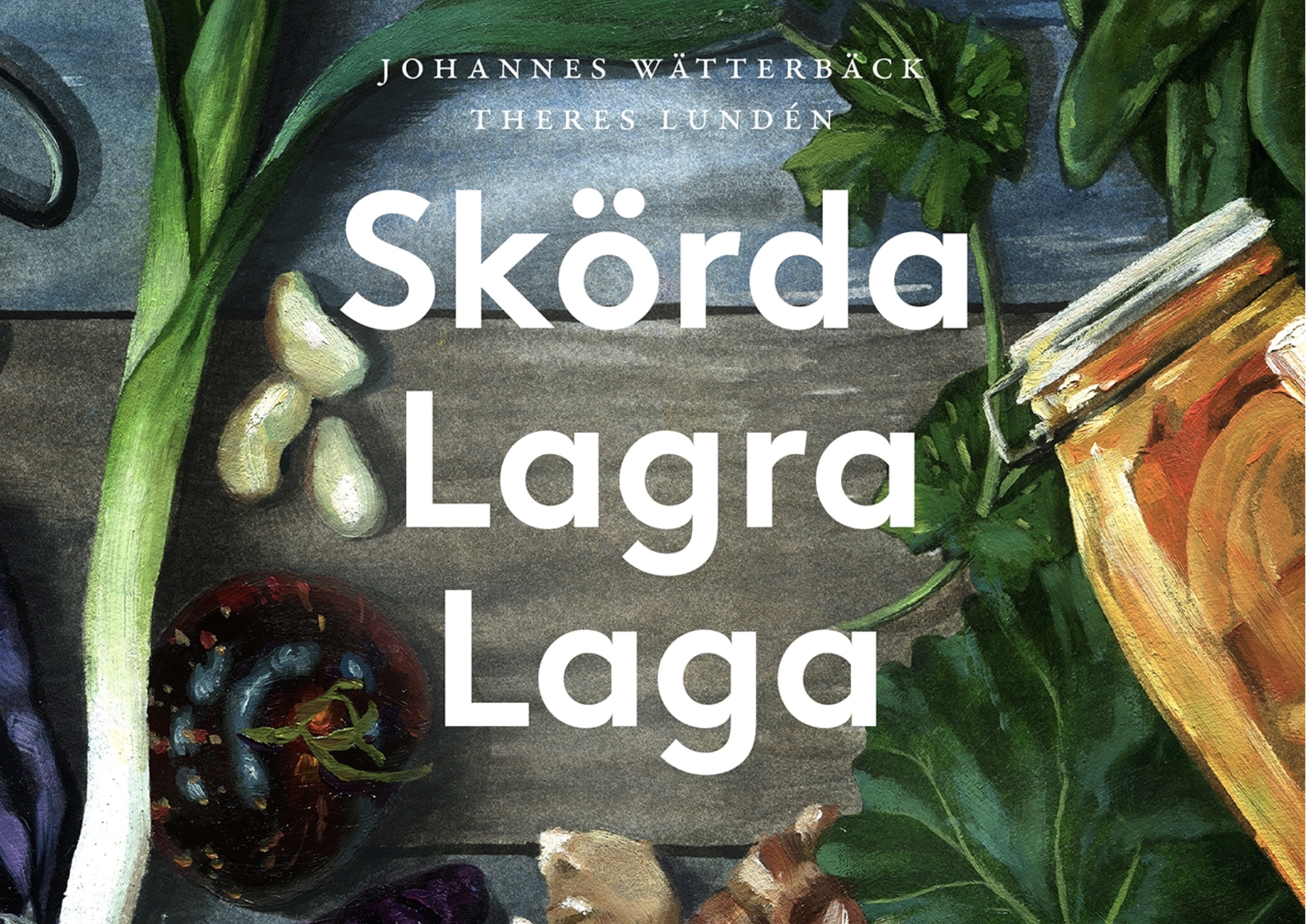 Skörda smart, lagra länge och ät gott av det du odlar – en bokpresentation