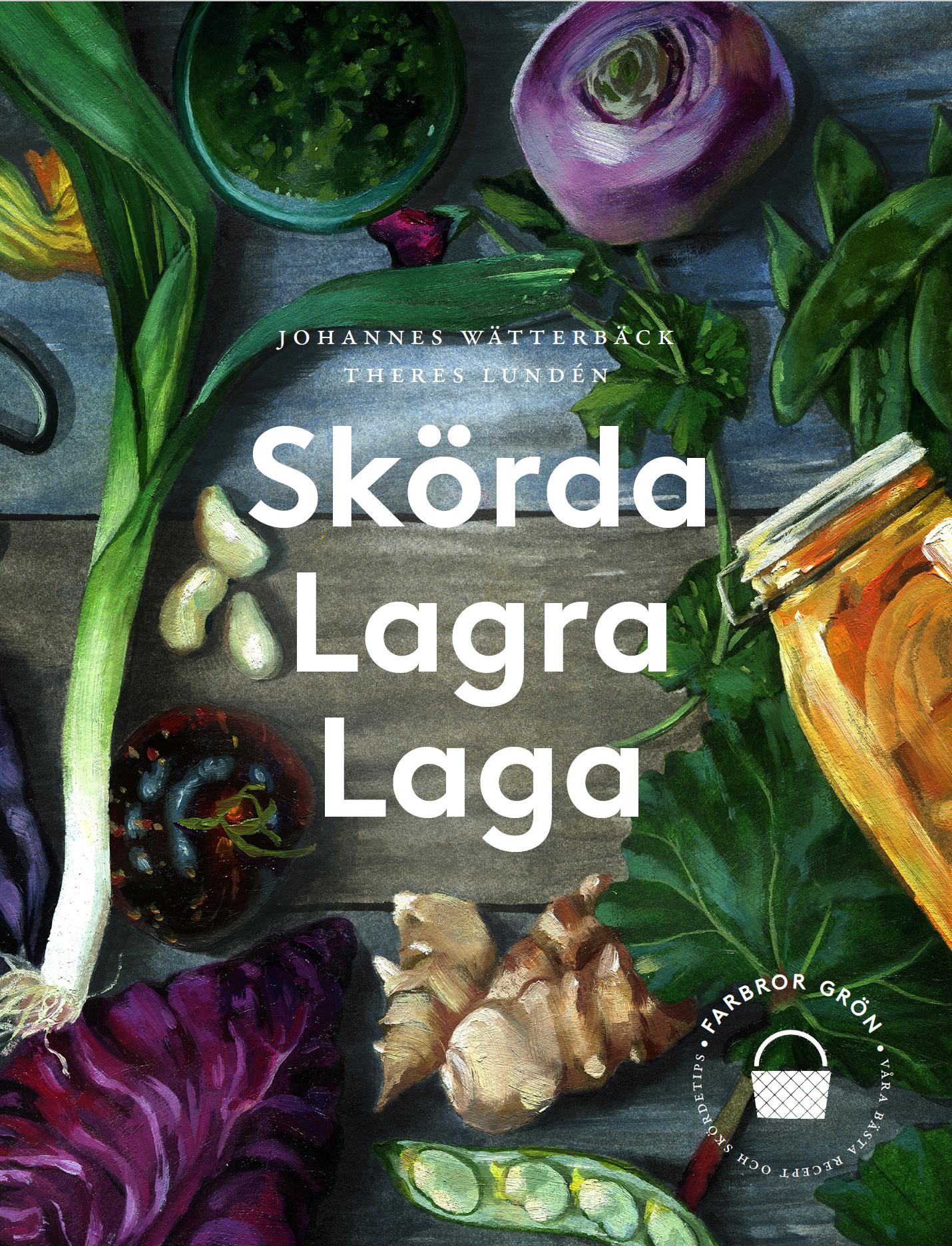 Skörda, laga, lagra – signerad