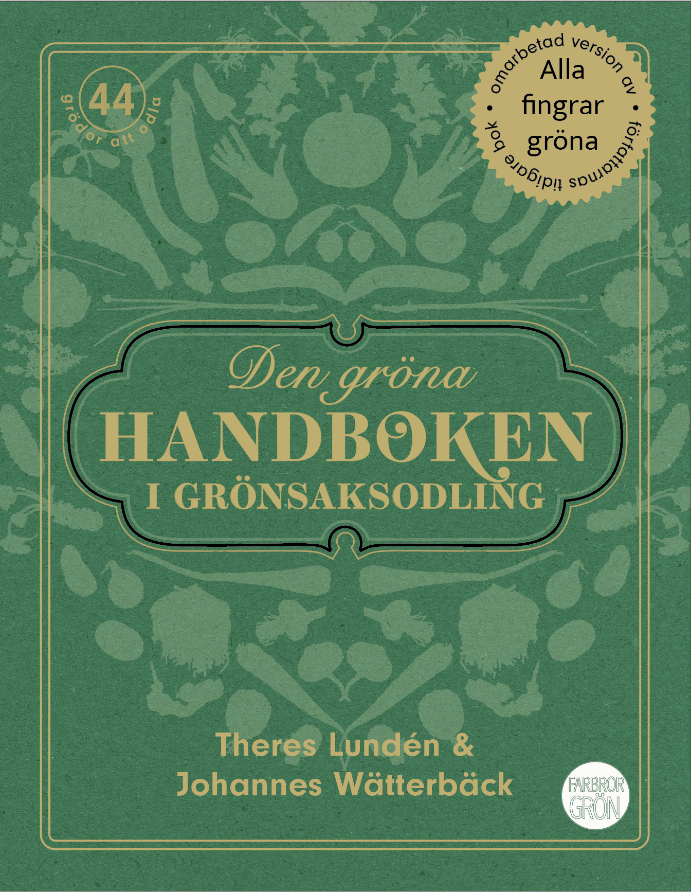 Den gröna handboken i grönsaksodling – signerad