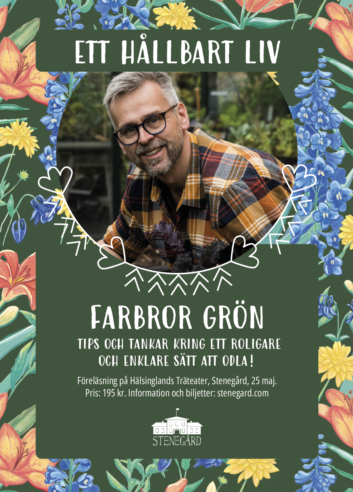 Farbror Grön i Järvsö ”Stenegård” den 25 maj